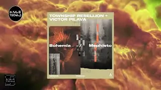 Township Rebellion & Victor Pilava - Bohemia