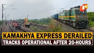Railway Services Restored After Kamakhya Express Derailment in Odisha | OTV News English |&nbsp;OTV