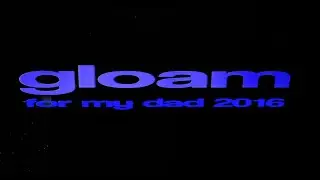 Jason C. Crow - gloam (for my dad)  2016