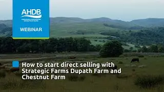 Webinar: B&L Strategic Farms   How to start direct selling with Dupath Farm and Chesnut Farm