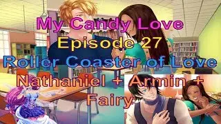 My Candy Love Episode 27 Nathaniel + Armin + Fairy