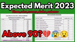 Mdcat 2023 Expected merit || Expected merit for Etea 2023 || Etea 2023 expected merit || mdcat 2023