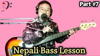 Nepali Bass Lesson #7 | Nepali Bass Guitar Lesson