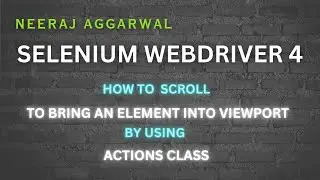 Scroll to a element using Actions Class From Selenium WebDriver 4 with Java