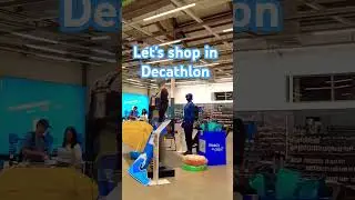 Having Fun Shopping In Decathlon Tiendesitas Pasig City #walkingtour #shopping