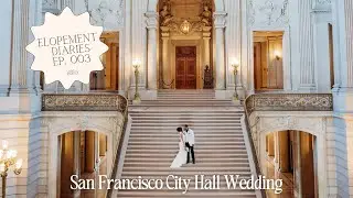 Elopement Diaries 003 | Exploring San Francisco - Eloping at San Francisco City Hall - Wedding Vlog