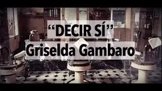 Decir si de Griselda Gambaro