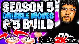 BEST DRIBBLE MOVES For 6'5 and UP Players In SEASON 5 NBA 2K22! BEST LOW BALL CONTROLL DRIBBLE MOVES