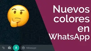 NUEVOS COLORES EN WHATSAPP PARA ANDROID!
