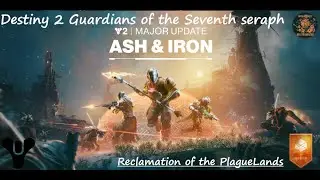 Destiny 2 Guardians of the Seventh Seraph Reclamation of the PlagueLands