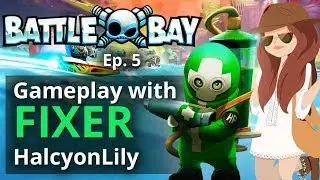 Battle Bay Gameplay Beginner Episode 5 - Female Gamer with Mark 3 Fixer
