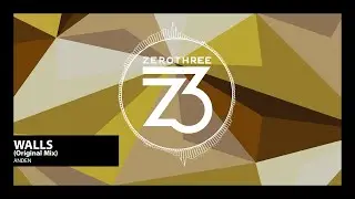 Anden - Walls (Zerothree Exclusive)