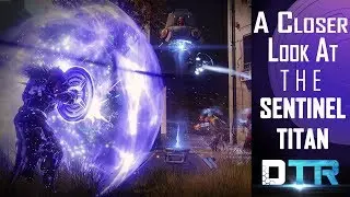 Destiny 2: Sentinel Titan Subclass!