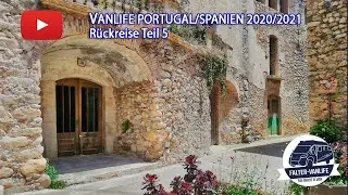 VANLIFE PORTUGAL/SPANIEN 2020/2021 R&uuml;ckreise Teil 5