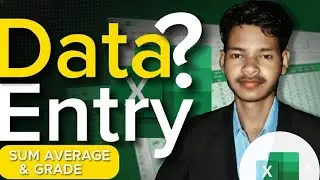 Data Entry in Microsoft Excel _ Use Sum, Average, Grade, formatting 