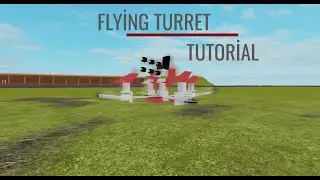 Roblox Plane Crazy Flying turret Tutorial