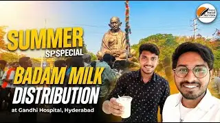 Cooling Hearts in Summer | Badam Milk Distribution | Gandhi Hospital | Street Social Services