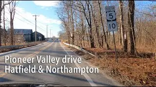 Pioneer Valley drive Hatfield & Northampton, Massachusetts
