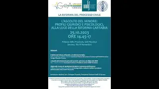 L'ascolto del minore: profili giuridici e psicologici alla luce della riforma Cartabia. Ondif SV