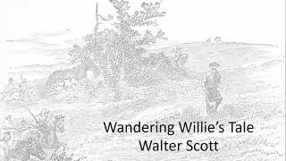 Wandering Willie's Tale - Walter Scott