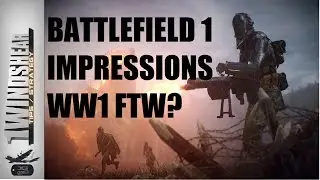 Battlefield 1 Impressions