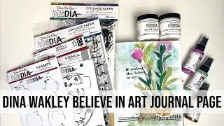 Dina Wakley Believe In Art Journal Page