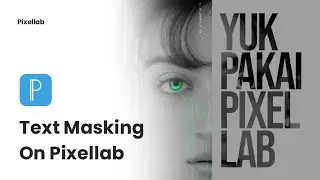 Pixellab Tutorial : Text Masking Effect