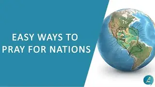 Easy ways to pray for nations