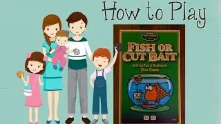 How to play Fish or Cut Bait