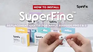How to Install SpinFit SuperFine&trade; Replacement Ear Tip for Apple Airpods Pro 2 [Subtitles CC]
