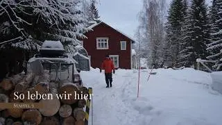 Tägliche Leben mit der Kälte in Schweden - Leben ohne Heizung und fließend Wasser im Haus.