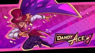 Dandy Ace Updated Trailer
