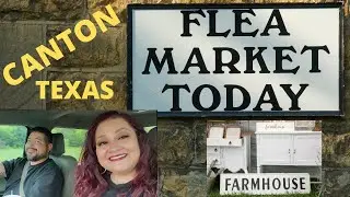 CANTON, Tx Flea Market #Farmhouse #Decor #Antiques