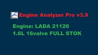 Engine Analyzer Pro проект сток мотора ВАЗ 21126, 1.6л, 16кл. (Priora)