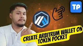 How to create an Arbitrum Wallet on Token Pocket | Tutorial video on Arbitrum Wallet | Token Pocket