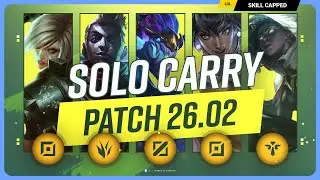 The NEW BEST SOLO CARRY CHAMPIONS on PATCH 26.02 - League of Legends