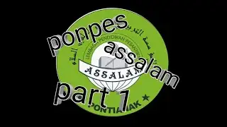 PONPES ASSALAM part 1