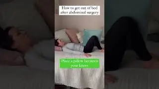 Recovering from abdominal surgery? 🌸 Challenge accepted! Try the log roll method to safely get out