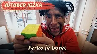 Ferko je borec (J&uacute;tuber Jožka)