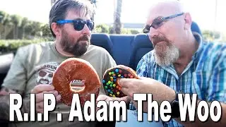 Good Bye Dear Friend • Adam the Woo You Will Be Missed