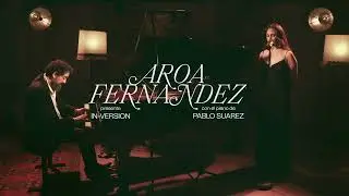 Aroa Fern&aacute;ndez, Pablo Su&aacute;rez - Cualquiera (In-Versi&oacute;n)