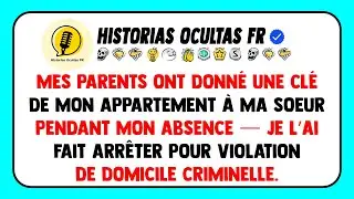 Mes Parents Ont Donné Une Clé De Mon Appartement À Ma Sœur Pendant Mon Absence—Je L’Ai Fait Arrêter