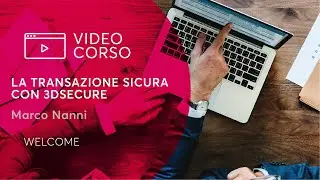 LA TRANSAZIONE SICURA CON 3DSECURE