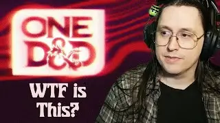 One D&D (6th Edition) Reveal Trailer Reaction
