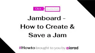 Jamboard - How to Create & Save a Jam