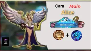 Build Alice Tersakit 😋 - Mobilelegend