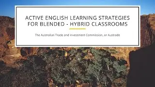 Active English Learning Strategies for Blended - Hybrid Classrooms