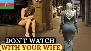 Life in Azerbaijan: Beautiful Women, $500 Budget & A Hidden Muslim S*X Culture &ndash; Travel Documentary