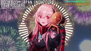 「Super EuroNightcore」 Dave Rodgers - Boom Boom Japan~ Initial D ~