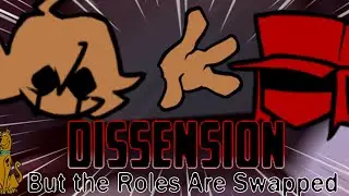 Dissension FNF But the Roles are Swapped